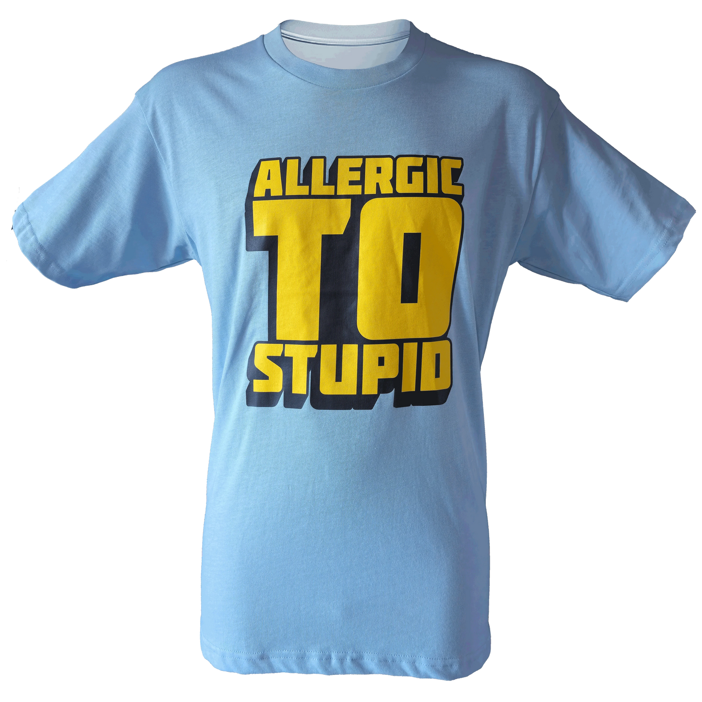 Light blue t-shirt with bold yellow and black text reading “Allergic to Stupid”.