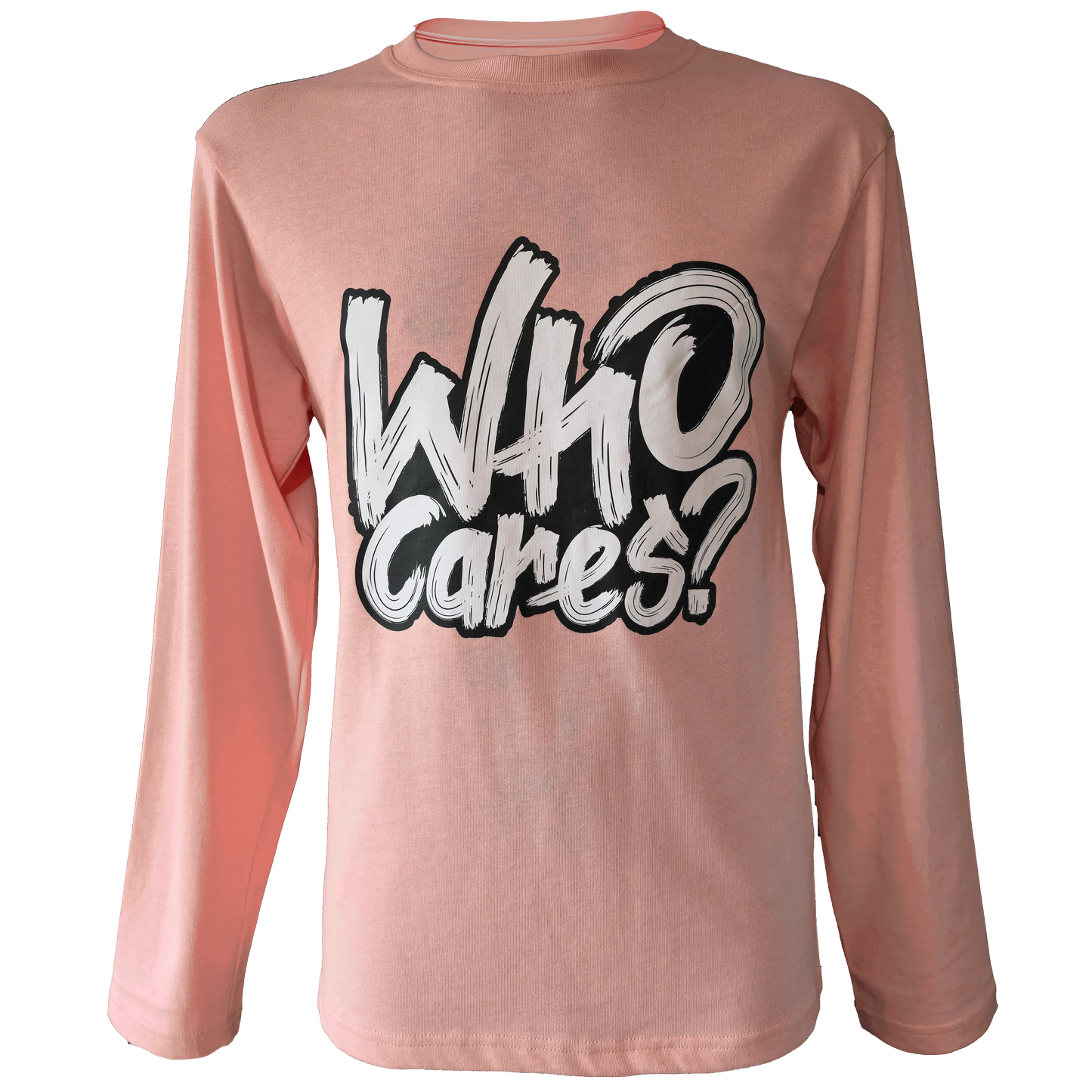 Pink long-sleeve shirt featuring bold white and black brush-style text reading “Who Cares?” on the front.